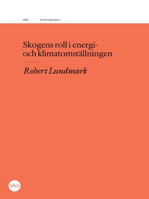 cover image of Skogens roll i energi- och klimatomställningen